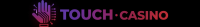 Touch Casino